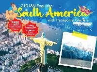21D Exquisite South America With Patagonia Glaciers (Chan Brothers)